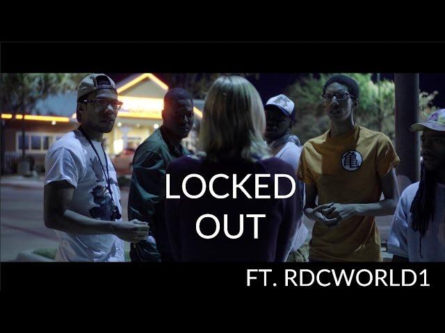 Locked Out ft. RDCWorld1