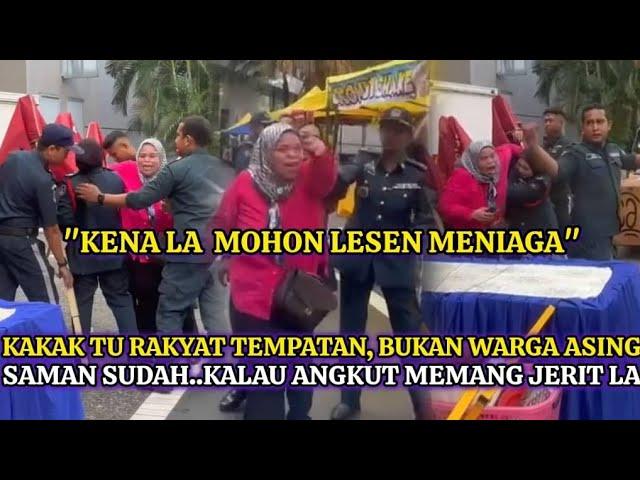 "AKU ADA LESEN"- WANITA MENANGIS GERAI BAZAR RAMADHAN DISITA PIHAK BERKUASA