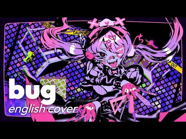 bug (kairiki bear)  english cover【rachie】バグ