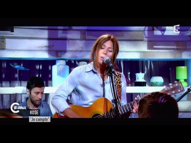 Rose "Je compte" - C à vous - 09/06/2015