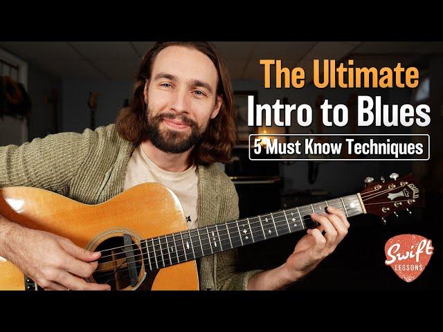 Ultimate Beginner Blues Guitar Lesson - Top 5 Techniques!