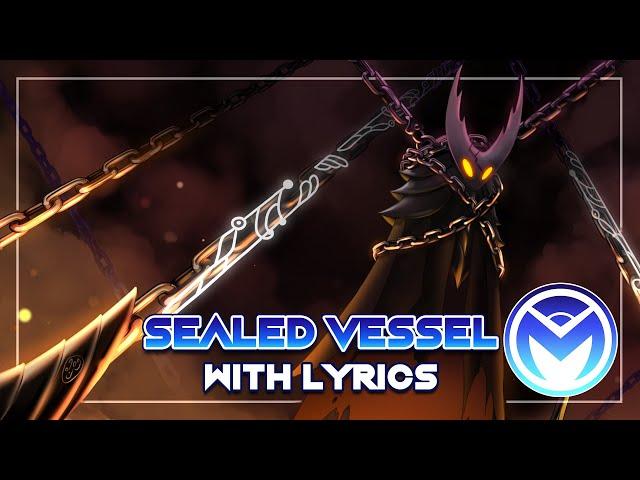 Hollow Knight Musical Bytes - Sealed Vessel - With Lyrics by MOTI ft. @Stelyost