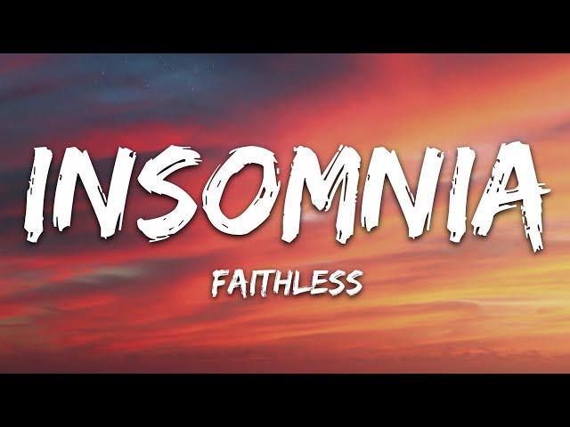 Faithless - Insomnia (Lyrics)