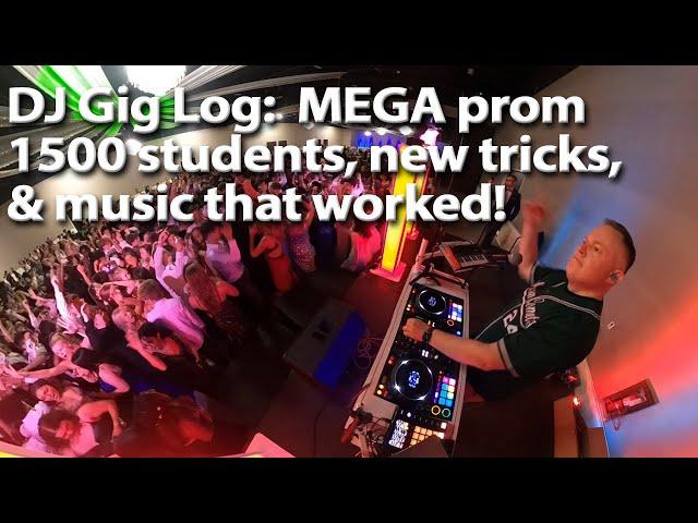 DJ Gig Log: The MEGA Prom with 1500+ students, new tricks, & the best music that kept them dancing!