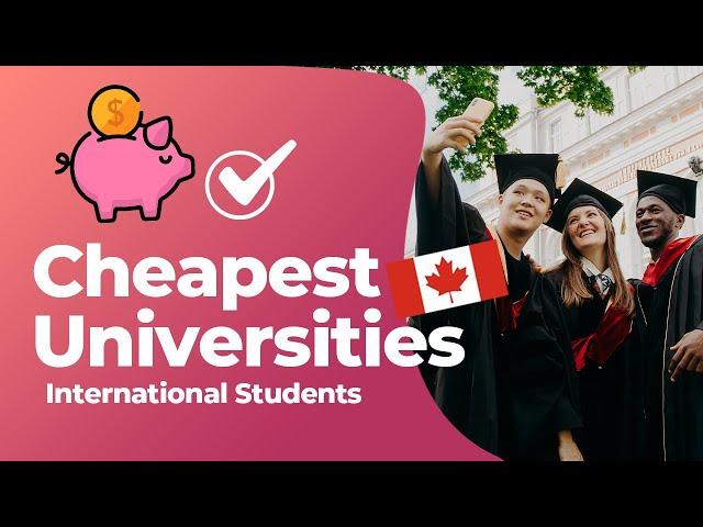 CHEAP UNIVERSITIES IN CANADA || INTERNATIONAL STUDENTS