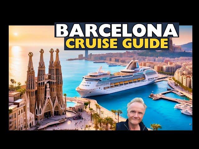 BARCELONA Cruise Guide 2025!  Tips, Attractions, Port Guide and Restaurants!