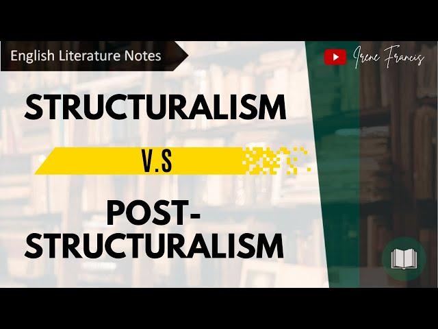 Structuralism vs. Post structuralism | Key differences | IRENE FRANCIS