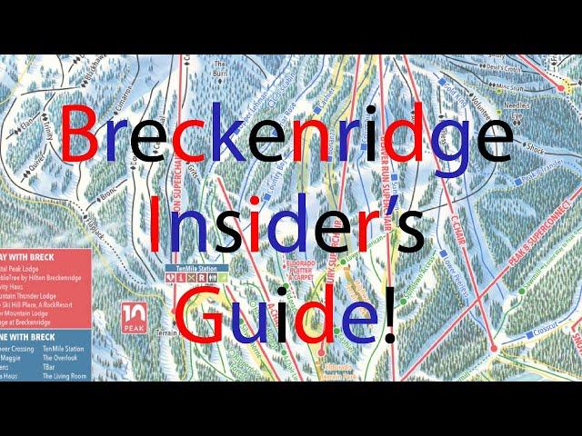 An Insider's Guide to Breckenridge (Part a-Peaks 9 & 10)