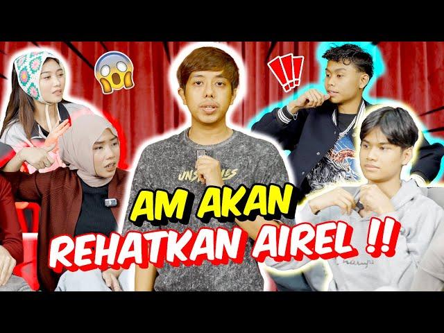 AM AKAN REHATKAN AIREL !! - AIREL KUTUK IZZRIN PENGECUT !!