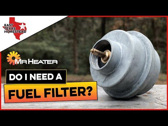 Is a Mr. Heater Fuel Filter Needed When Connecting To a 20 lb propane tank? | East Texas Homestead