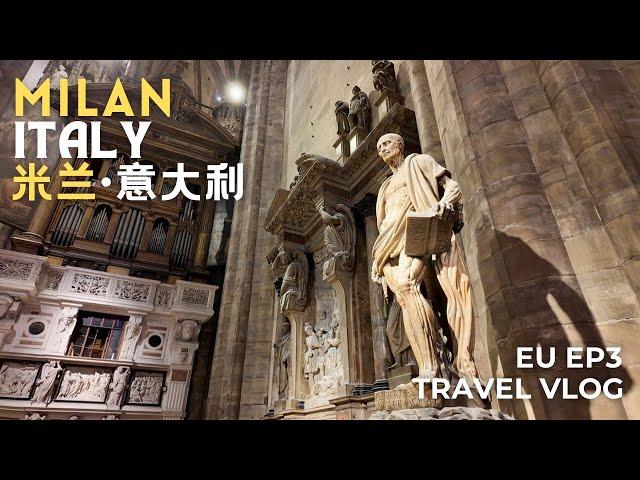 [Europe 欧洲] EP3 | Milan Cathedral 米兰大教堂 | Milan Chinatown 米兰唐人街 | Milan Walking Tour 米兰徒步游