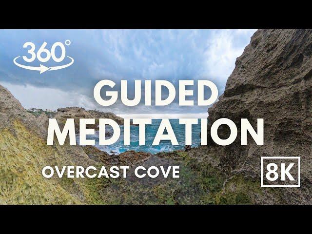 5 Minute 8K VR Guided Meditation. Overcast Cove. 360 Degree.  Vision Pro and Meta Quest