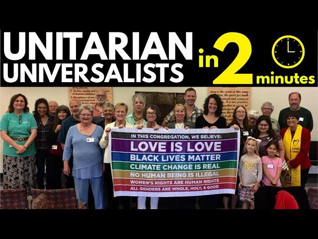 Unitarian Universalists Explained in 2 Minutes