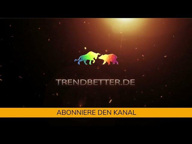 Trendbetter: Aktien, Börse, News, Trends und vieles mehr  Jetzt Kanal abonnieren! Danke ;)