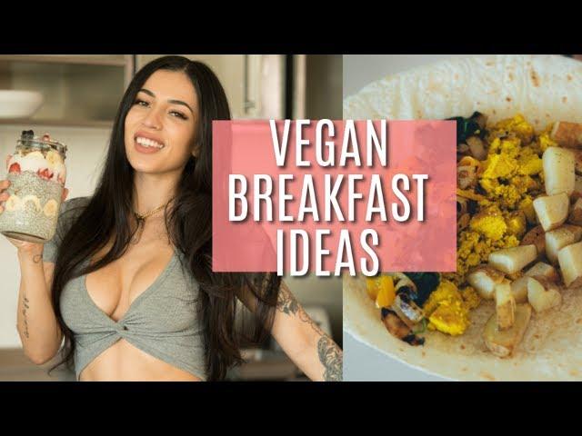 VEGAN BREAKFAST RECIPES! | Fit and Healthy Vegan Breakfast ideas!