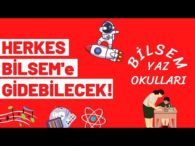 Bilsem Yaz Okulu Nedir?  |  Nasıl Başvurulur?