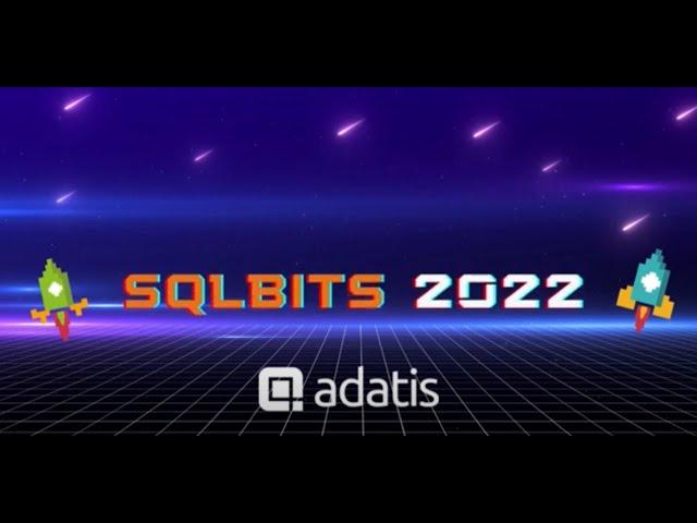 SQLBits 2022
