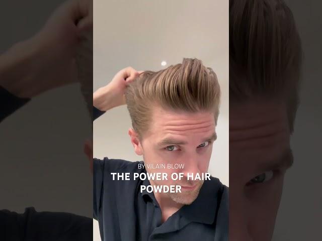 The Power of Hair Powder. By Vilain Blow  #hairpowder #menshair