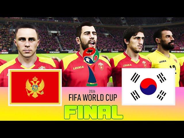 MONTENEGRO vs SOUTH KOREA - Final FIFA World Cup 2026  Full Match All Goals  Football Match