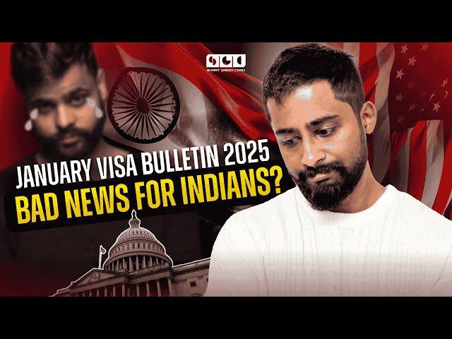 January Visa Bulletin 2025: Continued Delays for Indian Applicants? || Smart Green Card