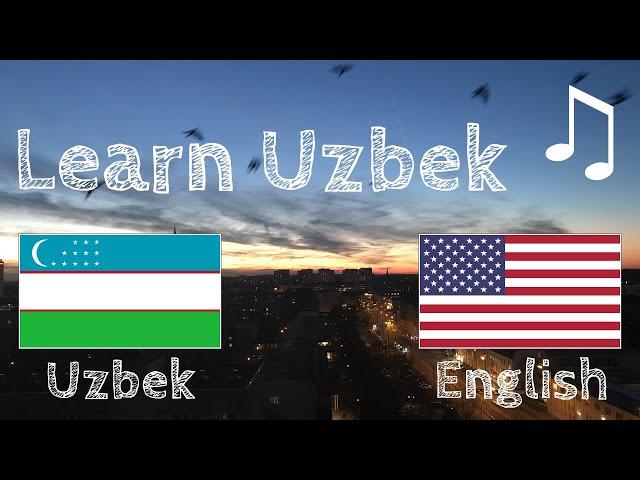 Learn before Sleeping - Uzbek (native speaker)  - with music