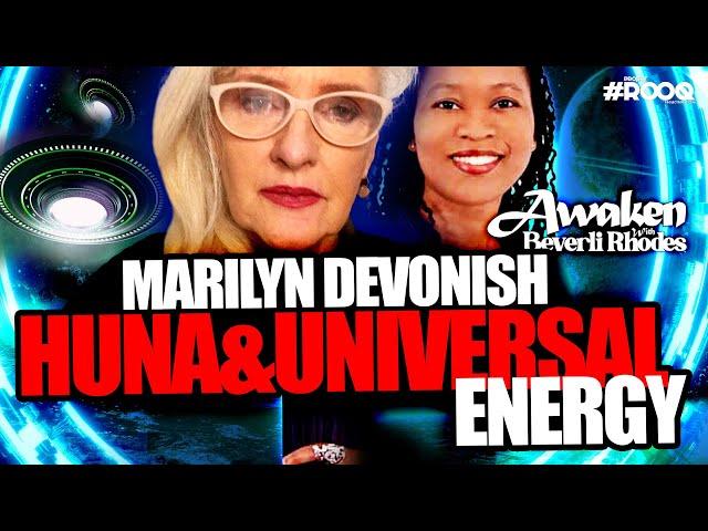 BEVERLI RHODES + MARLIYN DEVONISH - HUNA & UNIVERSAL ENERGY AND FESTIVE WISHES - AWAKEN