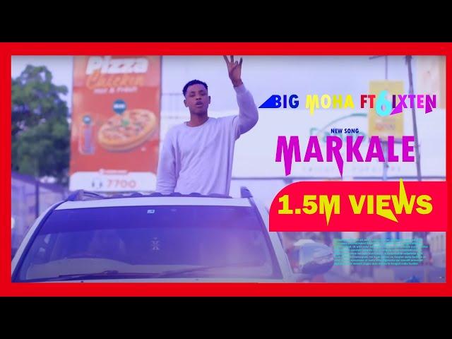BIG MOHA FT 6IXTEEN - MARKALE - OFFICIAL VIDEO 2023