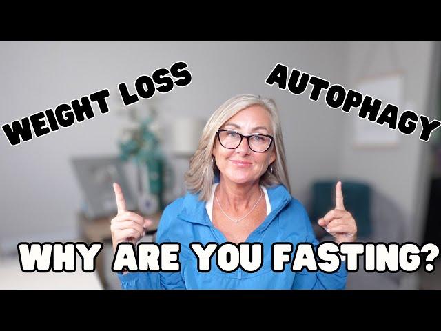 Weight Loss Fasting or Autophagy Fasting for Women Over 50