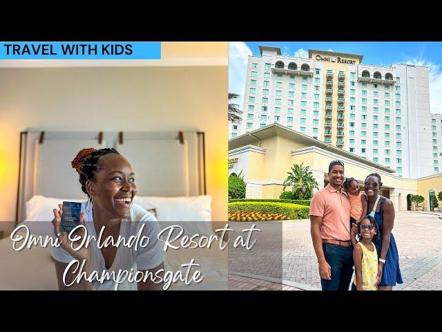 Omni Orlando Resort at Championsgate | Room, Pools and More!