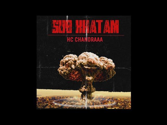 SUB KHATAM || OFFICIAL VIDEO || HC CHANDRAAA || 2021 || UK05 ||