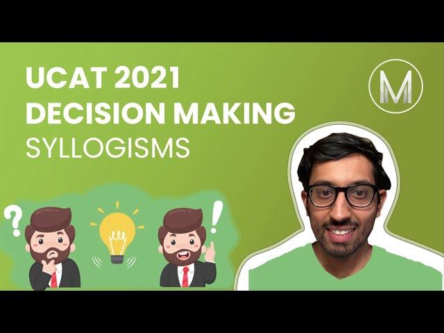 UCAT (UKCAT) Decision Making 2 | Syllogisms I | Medic Mind