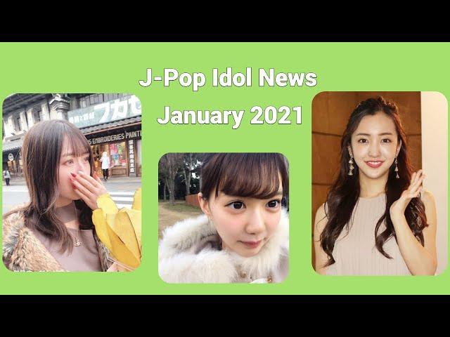 J-Pop Idol News I January 2021