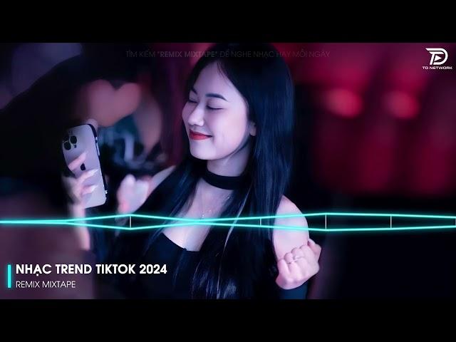 REMIX 2024 MIXTAPE | NHẠC TRẺ REMIX 2024 HAY NHẤT HIỆN NAY | TOP 30 NHẠC TRẺ REMIX NGHE NHIỀU NHẤT