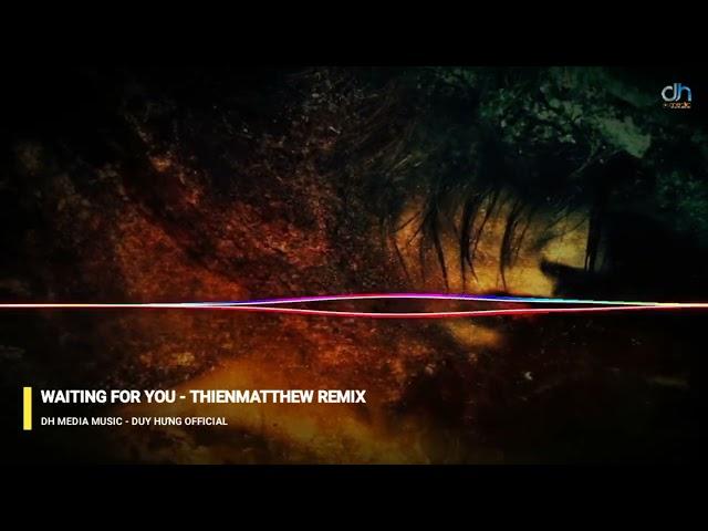 WANTING FOR YOU - THIỆN MATTHEW REMIX || Dh Media Music - Duy Hưng Official