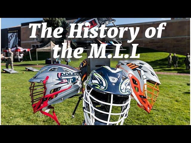 A Brief History of the MLL (Major League Lacrosse)