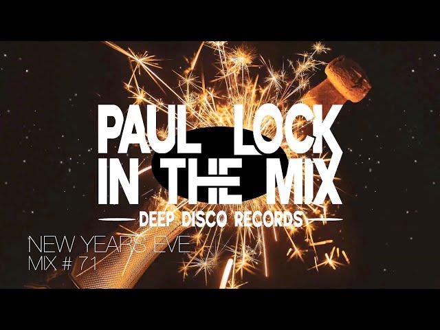 Deep House DJ Set #71 - In the Mix with Paul Lock - (2021)