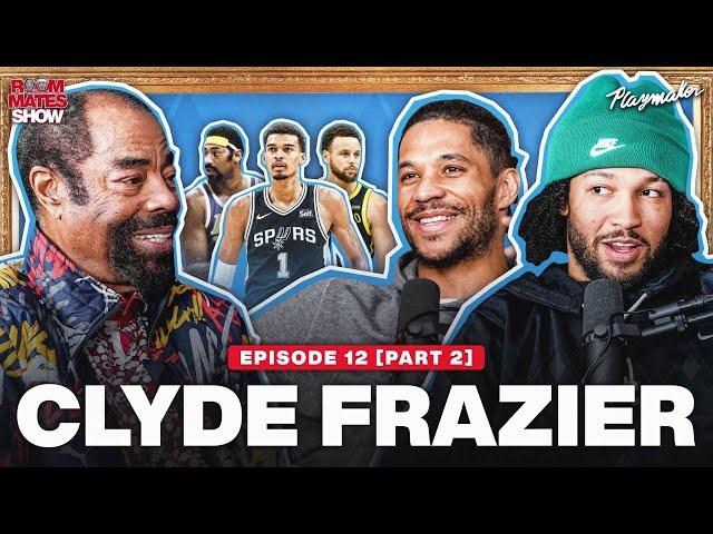 Clyde Gives Knicks Playoffs Advice & Shares What It Takes To Win A Ring With Jalen & Josh | Part 2