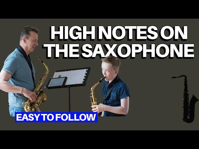 How to play the high notes on the sax