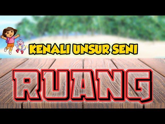 Unsur Seni (ruang) || kenali bahasa seni visual || PSV