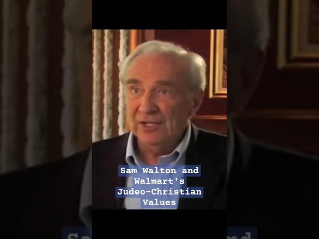 "God First" Sam Walton and Walmart's Judeo-Christian Values - Don Sonderquist Former Walmart CEO