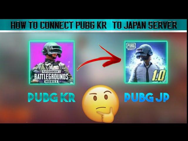 HOW TO CONNECT PUBG MOBILE KR WITH JAPAN SERVER 丨 BaazigarOP GamerZ.