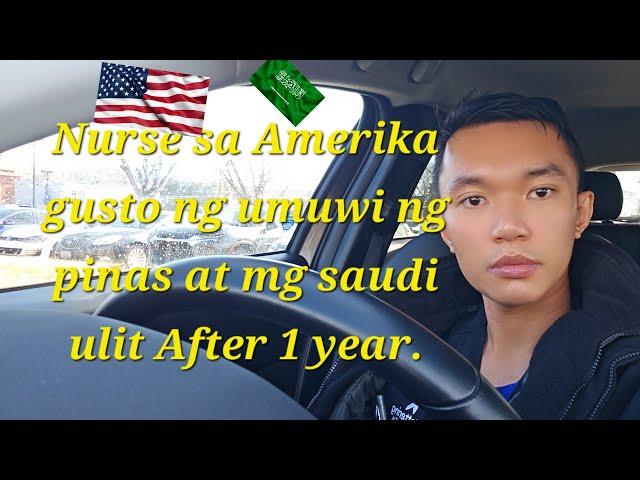 Nurse Sa Amerika/USA gusto nang Umuwi ng pinas After 1 year .BABALIK ng  SAUDI?