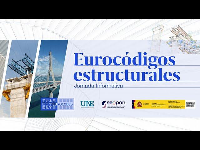 EUROCÓDIGOS ESTRUCTURALES. Jornada Informativa (8 de junio de 2022)