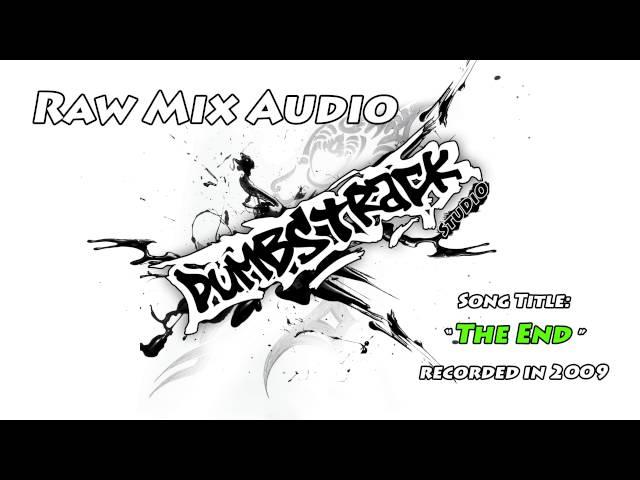 Raw Mix Audio -  The End by DuMBSTRaCK STuDIO