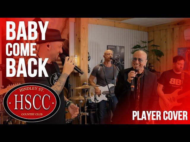 'Baby Come Back' (PLAYER) Cover by The HSCC