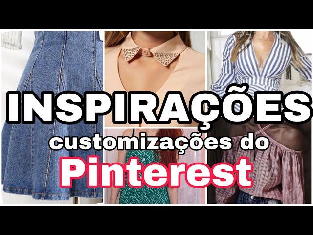 Inspirações do PINTEREST/ ideias de customizações/ analisando customizações do Pinterest