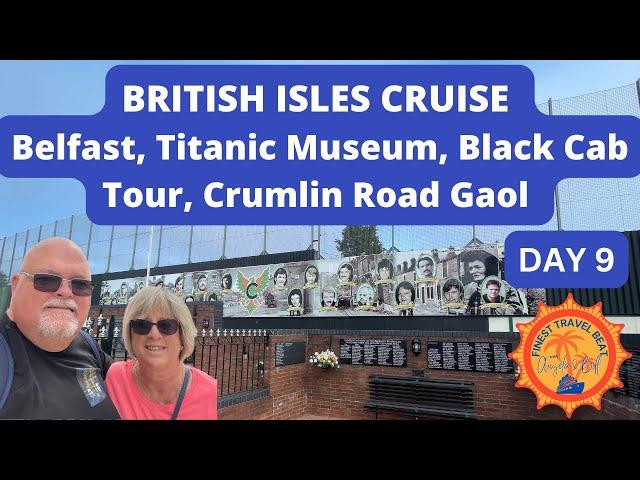 Shore Excursion: Belfast, Black Cab Tour, Titanic Museum, Crumlin Road Gaol