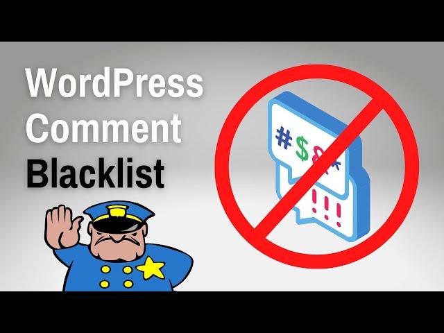 How to Use a Comment Blacklist for WordPress (without a plugin)