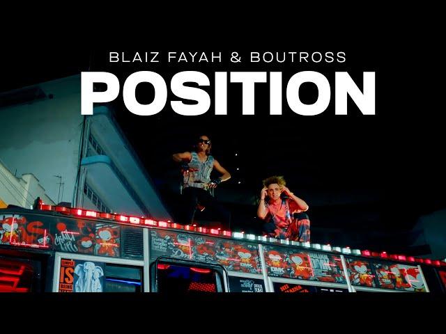 Blaiz Fayah X Boutross - Position (Official Video)