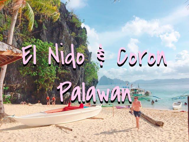 El Nido & Coron Palawan || Philippines 